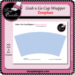 Grab n Go Cup Wrapper TEMPLATE by Boop Design