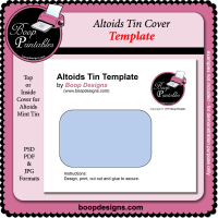 Altoids Tin Cover TEMPLATE by Boop Designs Altoids Tin Cover TEMPLATE by Boop Designs